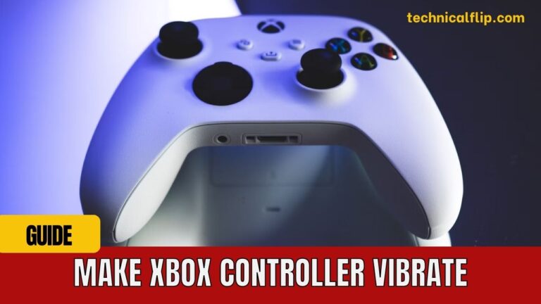 How to Make Xbox Controller Vibrate Continuously? [2023]