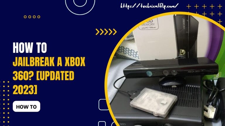 How to Jailbreak a Xbox 360? [Updated 2023]