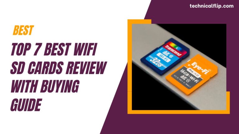 Top 7 Best WiFi SD Card Review + Buying Guide [2023]